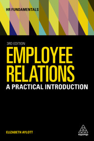 Employee Relations (A Practical Introduction) by Elizabeth Aylott, 9781398604834