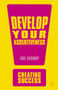 Develop Your Assertiveness by Sue Bishop, 9780749466985