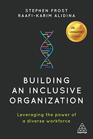 Building an Inclusive Organization (Leveraging the Power of a Diverse Workforce) - 9780749484286 by Stephen Frost, Raafi-Karim Alidina, 9780749484286