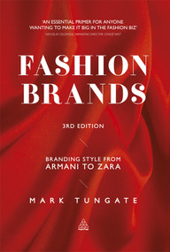 Fashion Brands (Branding Style from Armani to Zara) by Mark Tungate, 9780749464462