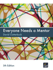 Everyone Needs A Mentor by David Clutterbuck, 9781843983668