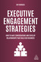 Executive Engagement Strategies (How to Have Conversations and Develop Relationships that Build B2B Business) by Bev Burgess, 9781789661927