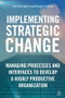 Implementing Strategic Change (Managing Processes and Interfaces to Develop a Highly Productive Organization) by Daniel Samson, Tom Bevington, 9780749465544