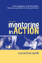 Mentoring In Action (A Practical Guide for Managers) by David Megginson, David Clutterbuck, Bob Garvey, Paul Stokes, Ruth Garrett-Harris, 9780749444969