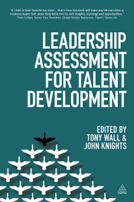Leadership Assessment for Talent Development by Tony Wall, John Knights, 9780749468606