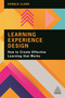 Learning Experience Design (How to Create Effective Learning that Works) - 9781398602625 by Donald Clark, 9781398602625