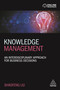 Knowledge Management (An Interdisciplinary Approach for Business Decisions) by Shaofeng Liu, 9780749494834