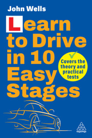 Learn to Drive in 10 Easy Stages by John Wells, 9780749489489