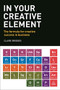 In Your Creative Element (The Formula for Creative Success in Business) by Claire Bridges, 9780749477325