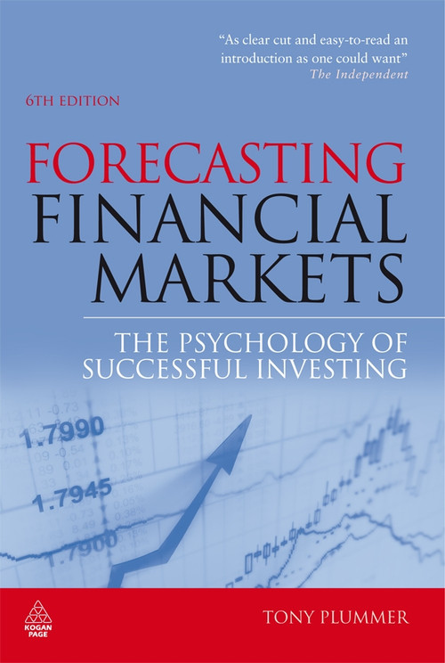 Forecasting Financial Markets (The Psychology of Successful Investing) by Tony Plummer, 9780749456375