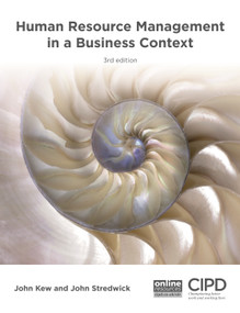 Human Resource Management in a Business Context by John Kew, John Stredwick, 9781843984047