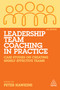 Leadership Team Coaching in Practice (Case Studies on Creating Highly Effective Teams) - 9781789666212 by Peter Hawkins, 9781789666212
