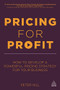 Pricing for Profit (How to Develop a Powerful Pricing Strategy for Your Business) - 9780749467678 by Peter Hill, 9780749467678