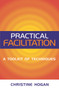 Practical Facilitation (A Toolkit of Techniques) by Christine Hogan, 9780749438272