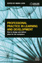 Professional Practice in Learning and Development (How to Design and Deliver Plans for the Workplace) by Mark Loon, 9780749477424