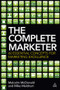 The Complete Marketer (60 Essential Concepts for Marketing Excellence) by Malcolm McDonald, Mike Meldrum, 9780749466763
