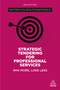 Strategic Tendering for Professional Services (Win More, Lose Less) - 9781789668445 by Matthew Fuller, Tim Nightingale, 9781789668445