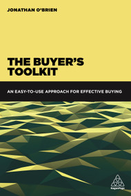 The Buyer's Toolkit (An Easy-to-Use Approach for Effective Buying) by Jonathan O'Brien, 9780749479817