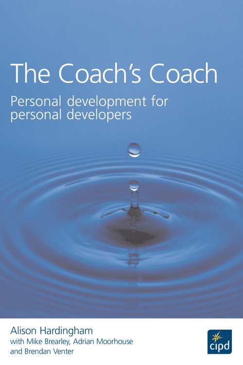 The Coach's Coach (Personal Development for Personal Developers) by Alison Hardingham, 9781843980759