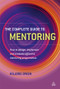 The Complete Guide to Mentoring (How to Design, Implement and Evaluate Effective Mentoring Programmes) by Hilarie Owen, 9780749461140