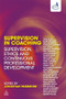 Supervision in Coaching (Supervision, Ethics and Continuous Professional Development) by Jonathan Passmore, 9780749455330