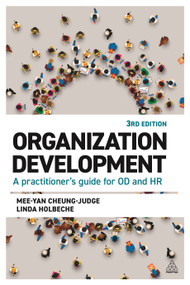 Organization Development (A Practitioner's Guide for OD and HR) - 9781789667912 by Mee-Yan Cheung-Judge, Linda Holbeche, 9781789667912