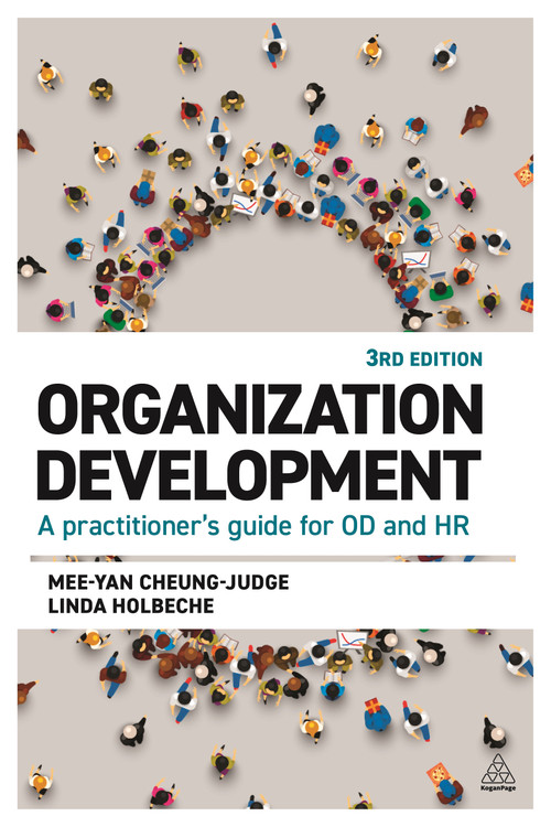 Organization Development (A Practitioner's Guide for OD and HR) - 9781789667912 by Mee-Yan Cheung-Judge, Linda Holbeche, 9781789667912