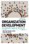 Organization Development (A Practitioner's Guide for OD and HR) - 9781789667912 by Mee-Yan Cheung-Judge, Linda Holbeche, 9781789667912