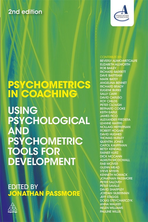 Psychometrics in Coaching (Using Psychological and Psychometric Tools for Development) by Jonathan Passmore, 9780749466640