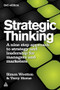 Strategic Thinking (A Step-by-step Approach to Strategy and Leadership) by Simon Wootton, Terry Horne, 9780749460778
