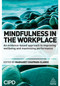 Mindfulness in the Workplace (An Evidence-based Approach to Improving Wellbeing and Maximizing Performance) by Margaret A. Chapman-Clarke, 9780749474904
