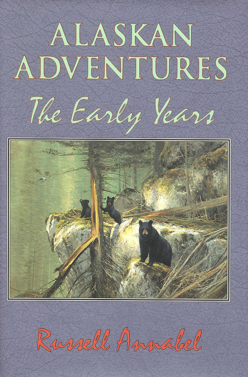 Alaskan Adventures by Russell Annabel, 9781571570628