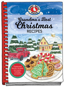 Grandma's Best Christmas Recipes by Gooseberry Patch, 9781620935767