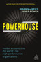 Powerhouse (Insider Accounts into the World's Top High-performance Organizations) by Brian MacNeice, James Bowen, 9780749478315