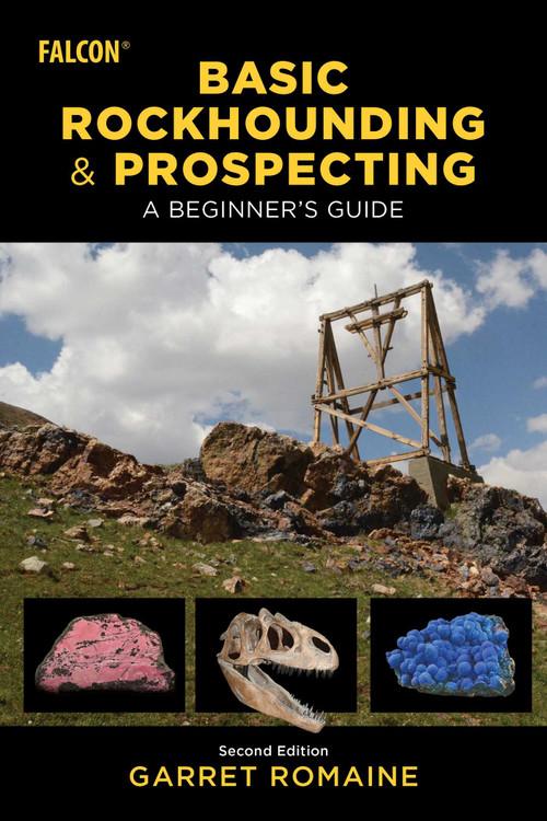 Basic Rockhounding and Prospecting - 9781493084227 by Garret Romaine, 9781493084227