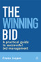 The Winning Bid (A Practical Guide to Successful Bid Management) by Emma Jaques, 9780749468323