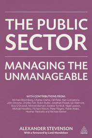 The Public Sector (Managing the Unmanageable) - 9780749467777 by Alexander Stevenson, 9780749467777