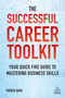 The Successful Career Toolkit (Your Quick Fire Guide to Mastering Business Skills) by Patrick Barr, 9780749484774