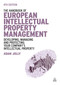 The Handbook of European Intellectual Property Management (Developing, Managing and Protecting Your Company's Intellectual Property) by Adam Jolly, 9780749470456
