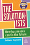 The Solutionists (How Businesses Can Fix the Future) - 9781398609327 by Solitaire Townsend, 9781398609327