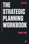 The Strategic Planning Workbook by Neville Lake, 9780749465001