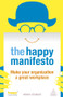 The Happy Manifesto (Make Your Organization a Great Workplace) by Henry Stewart, 9780749467517