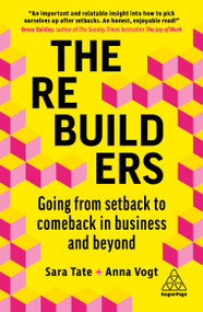 The Rebuilders (Going from Setback to Comeback in Business and Beyond) by Sara Tate, Anna Vogt, 9781398606036