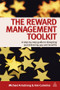 The Reward Management Toolkit (A Step-By-Step Guide to Designing and Delivering Pay and Benefits) by Michael Armstrong, Ann Chapman, 9780749461676