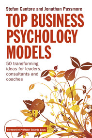 Top Business Psychology Models (50 Transforming Ideas for Leaders, Consultants and Coaches) by Stefan Cantore, Jonathan Passmore, 9780749464653