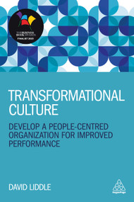 Transformational Culture (Develop a People-Centred Organization for Improved Performance) by David Liddle, Dave Ulrich, 9781789661088