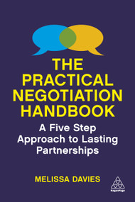 The Practical Negotiation Handbook (A Five Step Approach to Lasting Partnerships) by Melissa Davies, 9781398601802