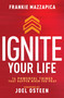Ignite Your Life (14 Powerful Things That Happen When You Pray) by Frankie Mazzapica, Joel Osteen, 9798887690988