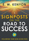 Signposts on the Road to Success (Following Your God-Given Path) by E. W. Kenyon, 9798887691268