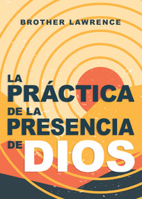 La práctica de la presencia de Dios (Spanish Edition) by Brother Lawrence, 9798887691435